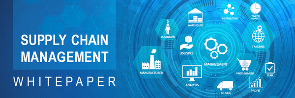 White paper on Supply Chain Management White paper on Supply Chain Management